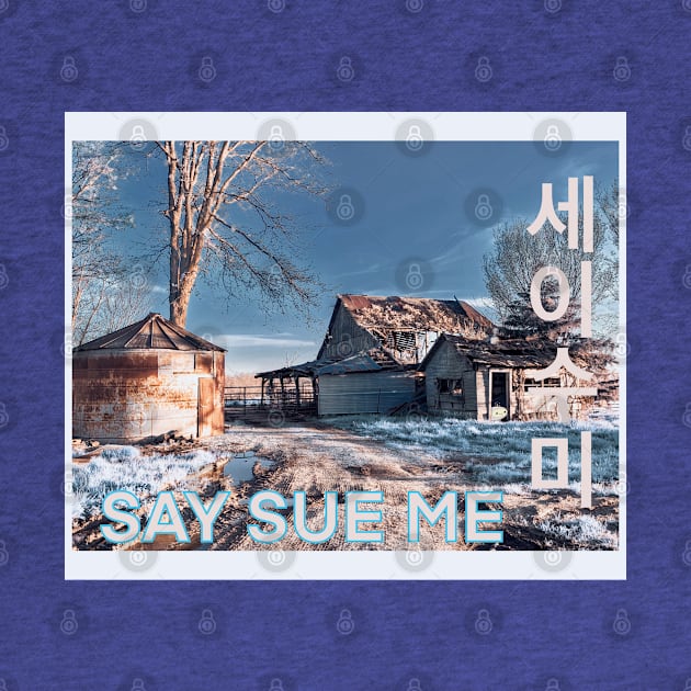 Say Sue Me by Noah Monroe